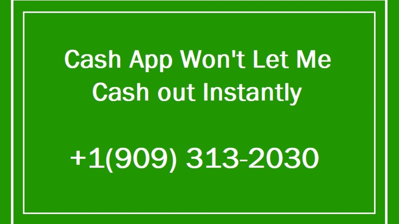 Cash App Won't Let Me Cash Out Instantly; Why?