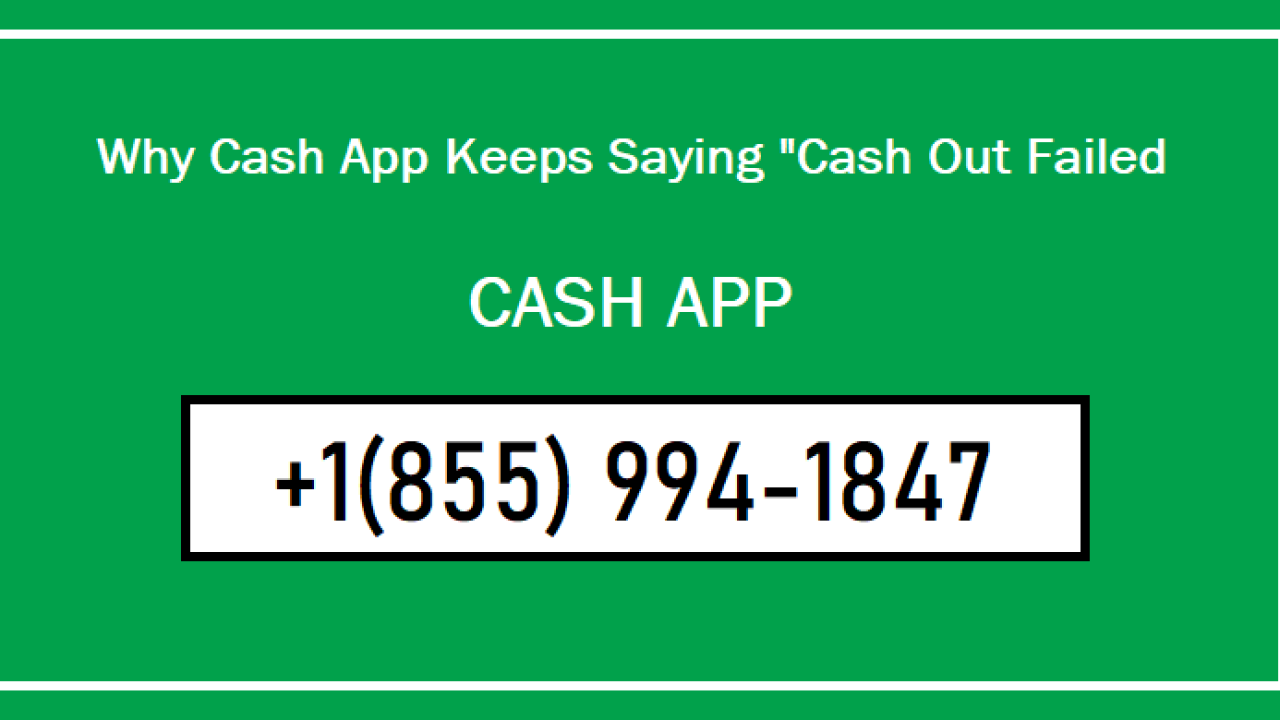 Explore Reasons Why Cash App Says Cash Out Failed?