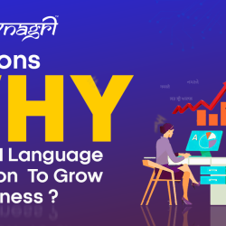 3 Reasons Why You Need Language Translation To Grow Your Business