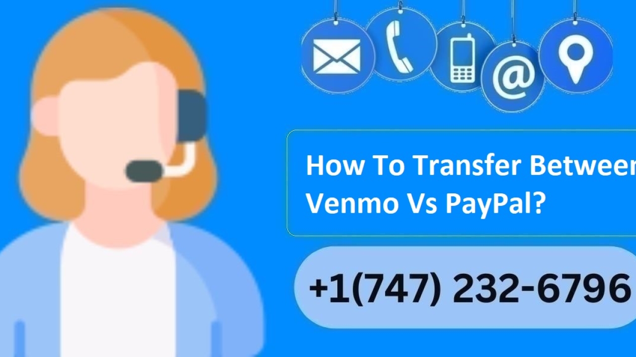 How To Transfer Between Venmo Vs PayPal? - A Comprehensive Guide